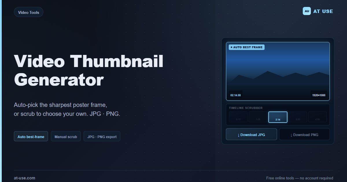 Video Thumbnail Generator — Auto-Pick or Scrub Poster Frame | AT USE