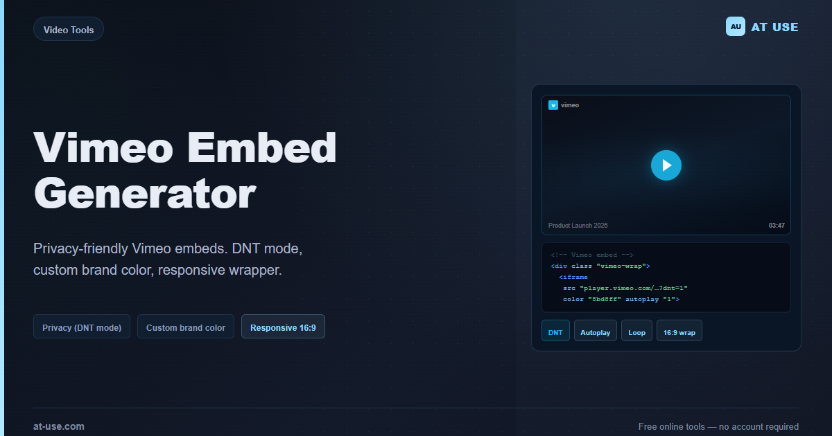 Vimeo Embed Code Generator — DNT, Custom Color, Responsive | AT USE
